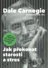 Jak překonat starosti a stres