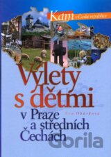 Výlety s dětmi v Praze a středních Čechách