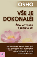 Vše je dokonalé