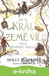 Jak se král Země víl naučil nenávidět příběhy