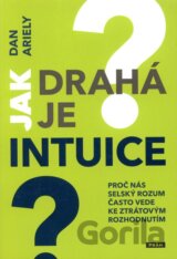 Jak drahá je intuice?