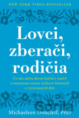 Lovci, zberači, rodičia