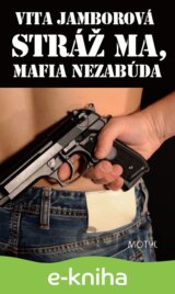 Stráž ma, mafia nezabúda