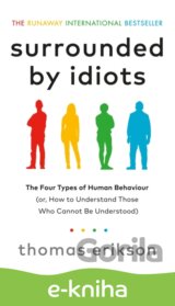 Surrounded by Idiots