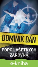 Popol všetkých zarovná