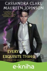 Every Exquisite Thing