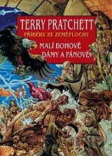 Malí Bohové, Dámy a Pánové