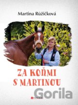 Za koňmi s Martinou