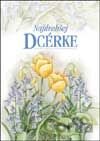 Najdrahšej dcérke