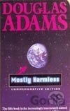 Mostly Harmless (Hitchhiker's Guide Series #5)