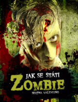 Jak se státi Zombie