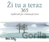 Ži tu a teraz