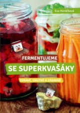Fermentujeme se Superkvašáky