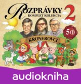 Rozprávky 2: Kronerovci