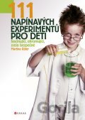 111 napínavých experimentů pro děti