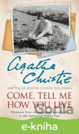 Come, Tell Me How You Live