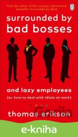 Surrounded by Bad Bosses and Lazy Employees