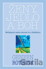 Ženy, jedlo a Boh