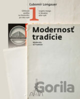 Modernosť tradície/Modernity of Traditions