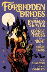 Forbidden Brides of the Faceless Slaves in the Secret House of the Night of Dread Desire