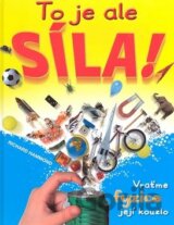 To je ale síla!