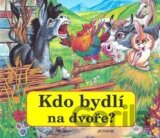 Kdo bydlí na dvoře?