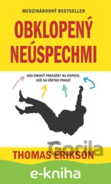 Obklopený neúspechmi