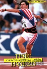 Tisíc hviezd: Svetová atletika - muži
