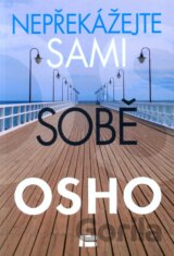 Nepřekážejte sami sobě