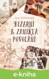 Bizarní a zaniklá povolání