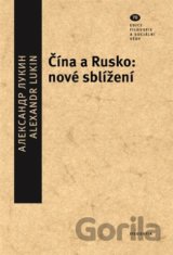 Čína a Rusko: nové sblížení