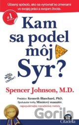 Kam sa podel môj Syr?