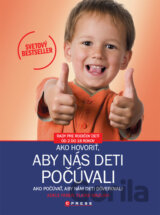 Ako hovoriť, aby nás deti počúvali