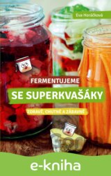 Fermentujeme se Superkvašáky