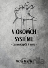V okovách systému