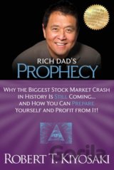 Rich Dad's Prophecy