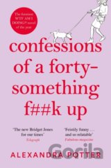 Confessions of a Forty-Something F**k Up