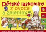 Dětské laskominy z ovoce a zeleniny