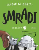 Smradi: Epizóda 7