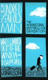 The Hundred-Year-Old Man Who Climbed Out of the Window and Disappeared
