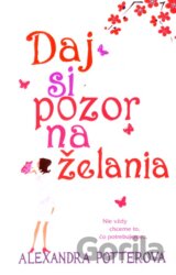 Daj si pozor na želania