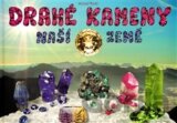Drahé kameny naší Země
