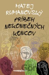 Príbeh nekonečných koncov