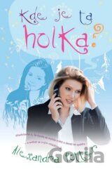Kde je ta holka?