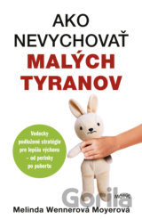 Ako nevychovať malých tyranov