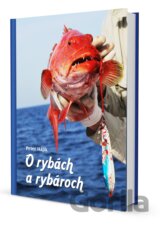 O rybách a rybároch