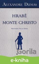 Alexandre Dumas - Hrabě Monte Christo