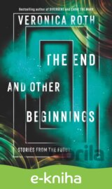 The End and Other Beginnings