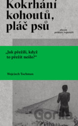 Kokrhání kohoutů, pláč psů