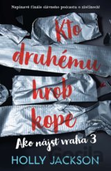 Kto druhému hrob kope